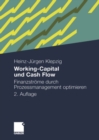 Image for Working-Capital und Cash Flow: Finanzstrome durch Prozessmanagement optimieren