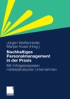 Image for Nachhaltiges Personalmanagement in der Praxis: Mit Erfolgsbeispielen mittelstandischer Unternehmen