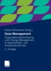 Image for Case Management: Organisationsentwicklung und Change Management in Gesundheits- und Sozialunternehmen