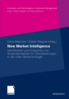 Image for New Market Intelligence: Identifizieren und Evaluieren von Auslandsmarkten fur Dienstleistungen in der roten Biotechnologie