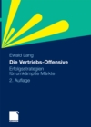 Image for Die Vertriebs-Offensive: Erfolgsstrategien fur umkampfte Markte