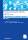 Image for Klausurenbuch Laufbahnprufung/ Steuerberaterprufung: Originale Ubungsklausuren zu AO, ESt, USt, KStG, BilStR, BewR, BestG
