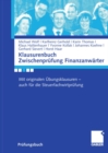 Image for Klausurenbuch Zwischenprufung Finanzanwarter: Mit originalen Ubungsklausuren - auch fur die Steuerfachwirtprufung