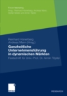 Image for Ganzheitliche Unternehmensfuhrung in dynamischen Markten: Festschrift fur Univ.-Prof. Dr. Armin Topfer
