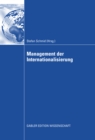 Image for Management der Internationalisierung: Festschrift fur Prof. Dr. Michael Kutschker