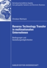 Image for Reverse Technology Transfer in multinationalen Unternehmen: Bedingungen und Gestaltungsmoglichkeiten