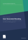 Image for User Generated Branding: Integrating User Generated Content into Brand Management