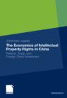 Image for The Economics of Intellectual Property Rights in China: Patents, Trade, and Foreign Direct Investment