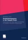 Image for Kostentransparenz in der Supply Chain: Der Einsatz von Open Book Accounting in Zulieferer-Abnehmer-Beziehungen