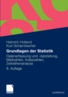 Image for Grundlagen der Statistik: Datenerfassung und -darstellung, Mazahlen, Indexzahlen, Zeitreihenanalyse