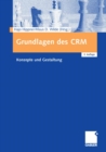 Image for Grundlagen des CRM: Konzepte und Gestaltung