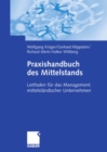 Image for Praxishandbuch des Mittelstands: Leitfaden fur das Management mittelstandischer Unternehmen