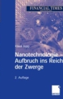 Image for Nanotechnologie - Aufbruch ins Reich der Zwerge
