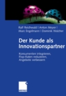 Image for Der Kunde als Innovationspartner: Konsumenten integrieren, Flop-Raten reduzieren, Angebote verbessern