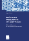 Image for Performance Measurement in Supply Chains: Balanced Scorecard in Wertschopfungsnetzwerken