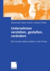 Image for Unternehmen verstehen, gestalten, verandern: Das Graves-Value-System in der Praxis