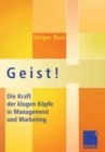 Image for Geist!: Die Kraft der klugen Kopfe in Management und Marketing