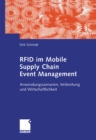 Image for RFID im Mobile Supply Chain Event Management: Anwendungsszenarien, Verbreitung und Wirtschaftlichkeit