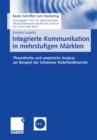 Image for Integrierte Kommunikation in mehrstufigen Markten: Theoretische und empirische Analyse am Beispiel der Schweizer Mobilfunkbranche : 22