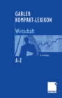 Image for Gabler Kompakt-Lexikon Wirtschaft: 3.000 Begriffe nachschlagen, verstehen, anwenden.