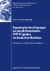 Image for Eigenkapitalbeteiligungen an projektfinanzierten PPP-Projekten im deutschen Hochbau: Perspektive von Finanzintermediaren