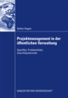 Image for Projektmanagement in der offentlichen Verwaltung: Spezifika, Problemfelder, Zukunftspotenziale