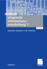 Image for Integrierte Informationsverarbeitung 1: Operative Systeme in der Industrie