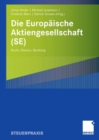 Image for Die Europaische Aktiengesellschaft (SE): Recht, Steuern, Beratung