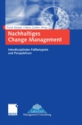 Image for Nachhaltiges Change Management: Interdisziplinare Fallbeispiele und Perspektiven