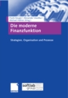 Image for Die moderne Finanzfunktion: Strategien, Organisation, Prozesse