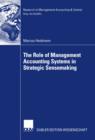 Image for The Role of Management Accounting Systems in Strategic Sensemaking