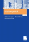 Image for Markenpolitik: Markenwirkungen - Markenfuhrung - Markencontrolling