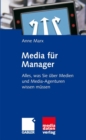 Image for Media fur Manager: Alles, was Sie uber Medien und Media-Agenturen wissen mussen