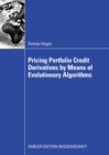 Image for Pricing Portfolio Credit Derivatives by Means of Evolutionary Algorithms