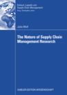 Image for The Nature of Supply Chain Management Research: Insights from a Content Analysis of International Supply Chain Management Literature from 1990 to 2006