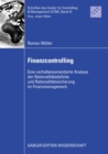 Image for Finanzcontrolling: Eine verhaltensorientierte Analyse der Rationalitatsdefizite und Rationalitatssicherung im Finanzmanagement