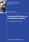 Image for Konzeptionelle Nutzung von Controllinginformationen: Ein modelltheoretischer Ansatz