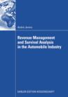 Image for Revenue Management and Survival Analysis in the Automobile Industry