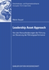 Image for Der Leadership Asset Approach: Von den Herausforderungen der Fuhrung zur Steuerung der Fuhrungsperformance