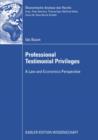 Image for Professional Testimonial Privileges: A Law and Economics Perspective