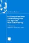 Image for Beziehungsorientiertes Standortmanagement und regionale Wirtschaftsforderung