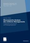 Image for Okonomische Analyse des mittleren Managements : Organisationsstrukturen und Reorganisationen