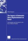 Image for The Impact of Automatic Store Replenishment on Retail