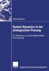 Image for System Dynamics in der strategischen Planung : Zur Gestaltung von Geschaftsmodellen im E-Learning