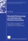 Image for Bilanzielle Risikovorsorge und außerbilanzielle Risikoberichterstattung : Das Verhaltnis von Lagebericht und Management Commentary zum Jahresabschluss nach HGB und IFRS