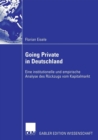 Image for Going Private in Deutschland : Eine institutionelle und empirische Analyse des Ruckzugs vom Kapitalmarkt