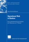 Image for Operational Risk in Banken : Eine methodenkritische Analyse der Messung von IT-Risiken
