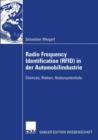 Image for Radio Frequency Identification (RFID) in der Automobilindustrie : Chancen, Risiken, Nutzenpotentiale