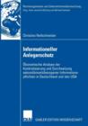 Image for Informationeller Anlegerschutz : Okonomische Analyse der Konkretisierung und Durchsetzung sekundarmarktbezogener Informationspflichten in Deutschland und den USA