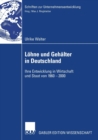 Image for Lohne und Gehalter in Deutschland : Ihre Entwicklung in Wirtschaft und Staat von 1960-2000